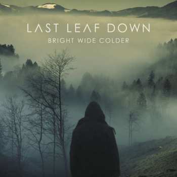 Album Last Leaf Down: Bright Wide Colder