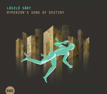 CD Laszlo Sary: Hyperion's Song Of Destiny