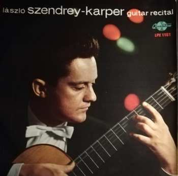 LP László Szendrey Karper: Guitar Recital