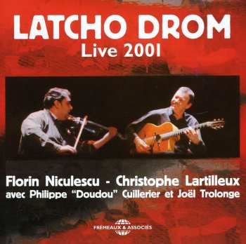 Album Latcho Drom: Live 2001