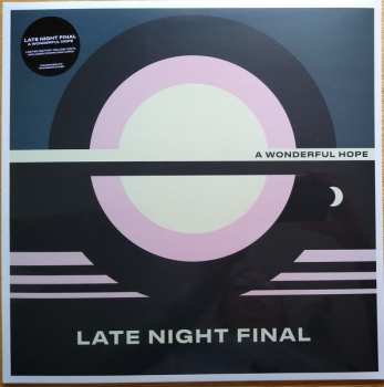 LP Late Night Final: A Wonderful Hope