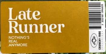LP Late Runner: Nothing's Real Anymore