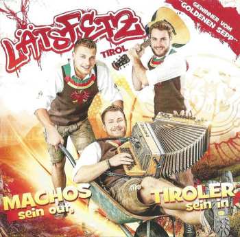Album Läts Fetz: Machos Sein Out, Tiroler Sein In