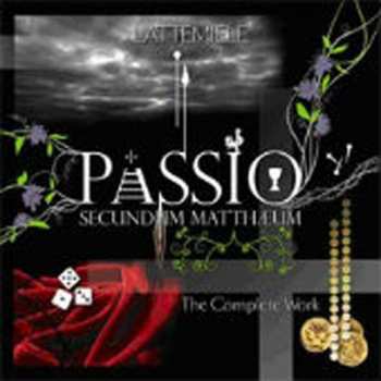 CD Latte E Miele: Passio Secundum Mattheum