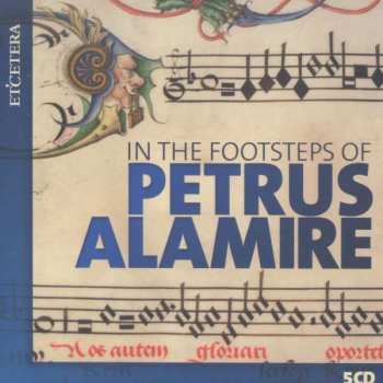 Album Capilla Flamenca: In The Footsteps Of Petrus Alamire