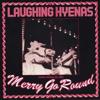 2LP Laughing Hyenas: Merry Go Round