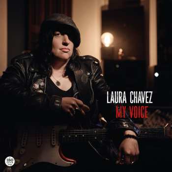 LP Laura Chavez: My Voice