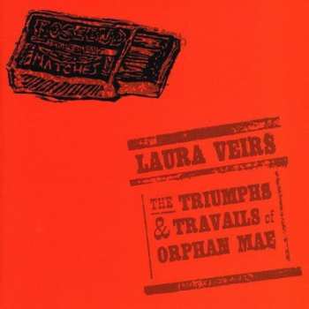 CD Laura Veirs: The Triumphs & Travails Of Orphan Mae