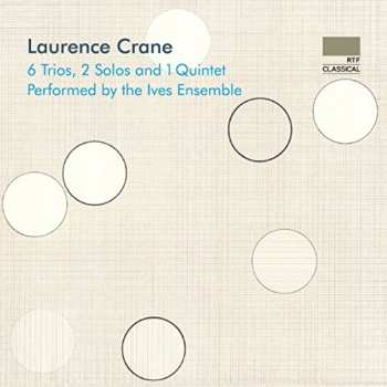Album Laurence Crane: 6 Trios, 2 Solos And 1 Quintet