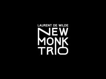 CD Laurent De Wilde: New Monk Trio