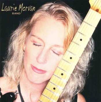 Album Laurie Morvan Band: Cures What Ails Ya 
