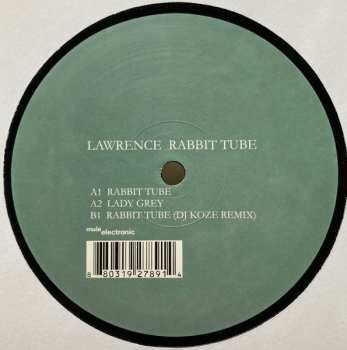 LP Lawrence: Rabbit Tube