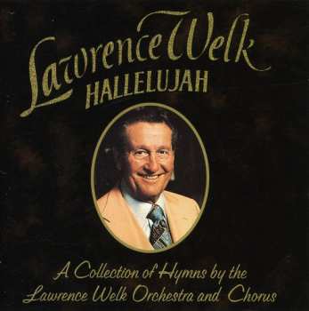Album Lawrence Welk And His Orchestra: Hallelujah
