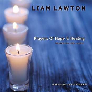 Album Lawton,liam: Prayers Of Hope & Healing