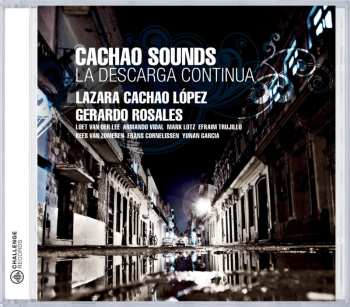 Album Lazara Cachao López & Gerardo Rosales: Cachao Sounds La Descarga Continúa