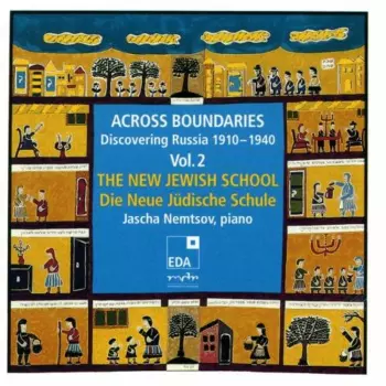 Jascha Nemtsov: Across Boundaries (Discovering Russia 1910-1940) - Vol. 2: The New Jewish School / Die Neue Jüdische Schule