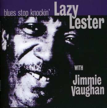 CD Lazy Lester: Blues Stop Knockin'