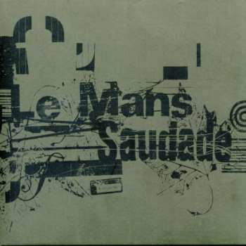 Album Le Mans: Saudade