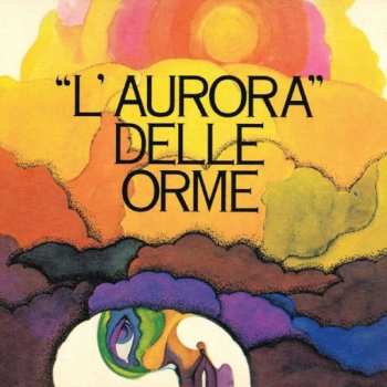 CD Le Orme: L'Aurora Delle Orme