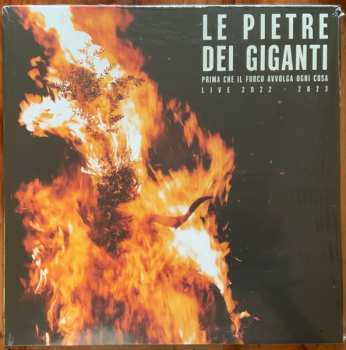 Album Le Pietre Dei Giganti: Prima Che Il Fuoco Avvolga Ogni Cosa (Live 2022 - 2023)