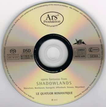 SACD Le Quatuor Romantique: Opera Fantasias From Shadowlands