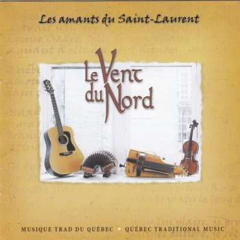 CD Le Vent Du Nord: Les Amants Du Saint-Laurent