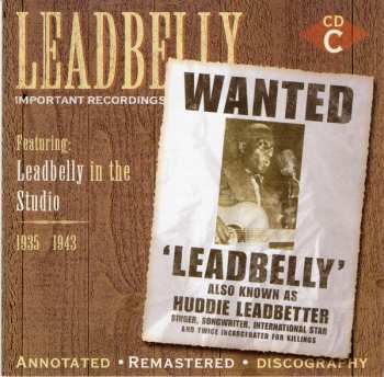 4CD/Dobozkészlet Leadbelly: Important Recordings 1934 - 1949