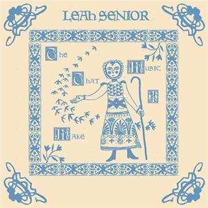 Album Leah Senior: The Music That I Make