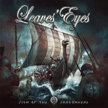 Leaves' Eyes: Sign Of The Dragonhead