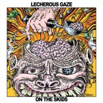 CD Lecherous Gaze: On The Skids