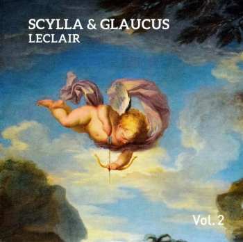 3CD/Dobozkészlet Jean Marie Leclair: Scylla & Glaucus