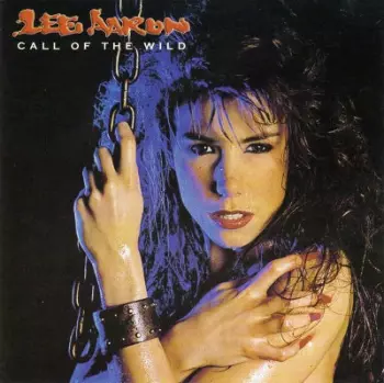 Lee Aaron: Call Of The Wild