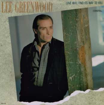 LP Lee Greenwood: Love Will Find Its Way To You