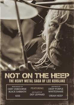 DVD Lee Kerslake: Not On The Heep: The Heavy Metal Saga Of Lee Kerslake
