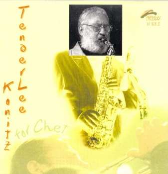 CD Lee Konitz: Tenderlee For Chet