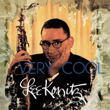 CD Lee Konitz: Very Cool + Tranquility