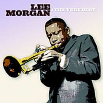 Album Lee Morgan: The Very Best