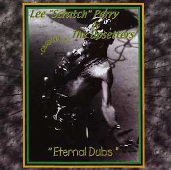 LP Lee Perry & The Upsetters: Eternal Dubs: Chapter 2 CLR