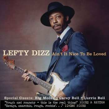 CD Lefty Dizz: Ain't It Nice To Be Loved
