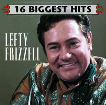 Album Lefty Frizzell: 16 Biggest Hits