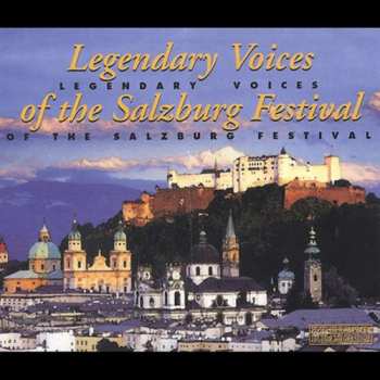 Album Legendary Voices Of Salzburg Festival 1922-52 / Va: Legendary Voices Of Salzburg Festival 1922