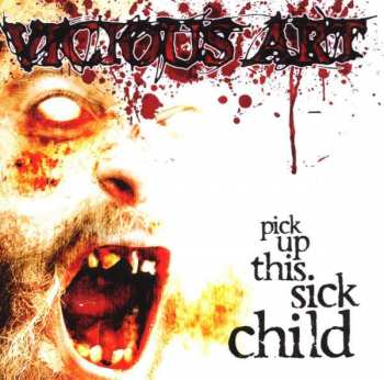 CD Vicious Art: Pick Up This Sick Child