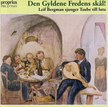 Album Leif Bergman: Den Gyldene Fredens Skål! - Leif Bergman Sjunger Taube Till Luta