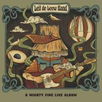 Album Leif de Leeuw Band: A Mighty Fine Live Album