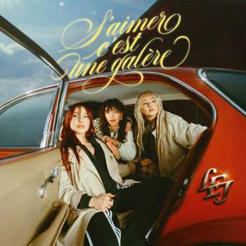 LP L.E.J: S'aimer C'est Une Galere