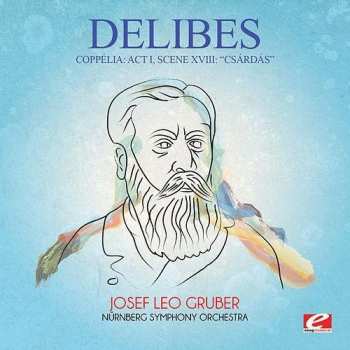 Album Léo Delibes: Coppelia: Act I Scene Xviii: Csardas