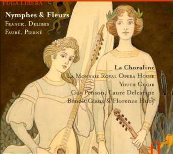 Album César Franck: Nymphes & Fleurs