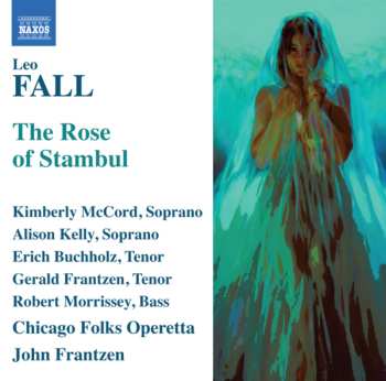 2CD Leo Fall: The Rose Of Stambul (1916)