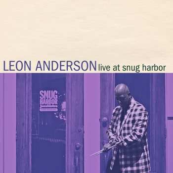Album Leon Anderson: Live At Snug Harbor