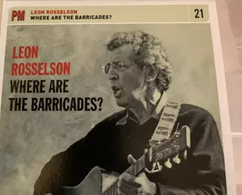 Leon Rosselson: Where Are The Barricades ?